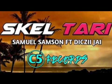 SKEL TARI - Samuel Samson ft. Diczii Jai [2019 PNG Music]