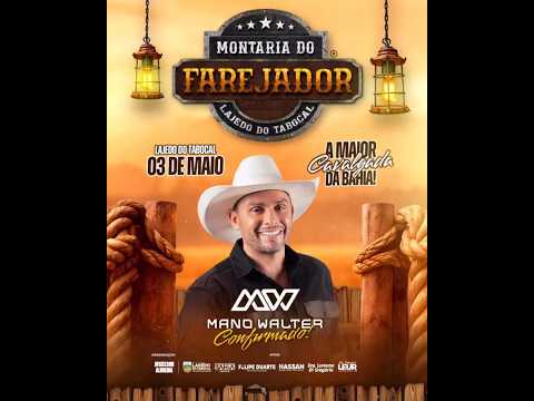 MANO WALTER - MUNTARIA DO FAREJADOR - LAJEDO DO TABOCAL/BA 2026