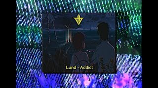 ℒund - Addict