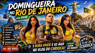 ✅ RJ AO VIVO IRL: 👑⚽DOMINGUEIRA CARIOCA | PPIM e Bora Viver no Rio Ao Vivo #RJ #Copa2026