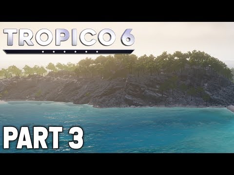 Tropico 6 | Sandbox Gameplay | Part 3 | World Wars! | Xbox One