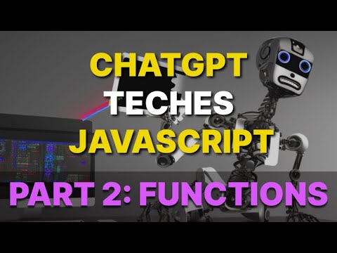 Learn Javascript with chat gpt. Javascript tutorial Part 2: functions