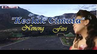 Download lagu KECLAK CIMATA ( NENENG FITRI ) KARAOKE mp3 Download lagu KECLAK CIMATA ( NENENG FITRI ) KARAOKE mp3