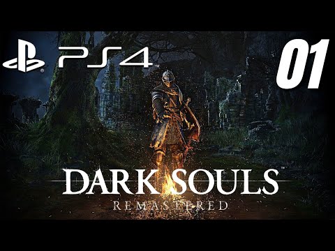 DARK SOULS REMASTERED Gameplay Walkthrough Part 1 FULL GAME No Commentary (PS4) - INTRO