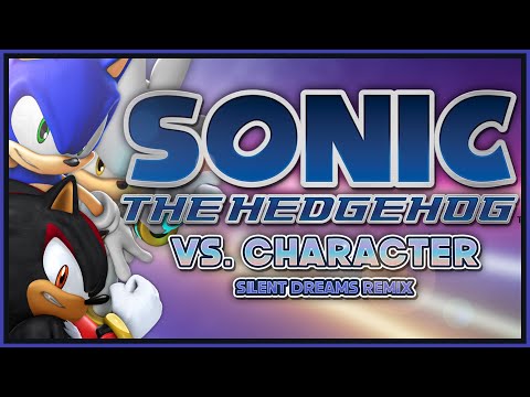 Sonic the Hedgehog (2006) - Vs. Character | Silent Dreams Remix
