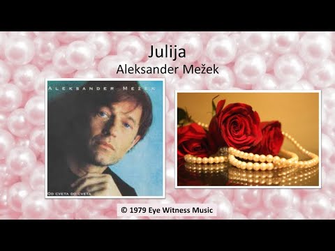 Julija (besedilo) - Aleksander Mežek