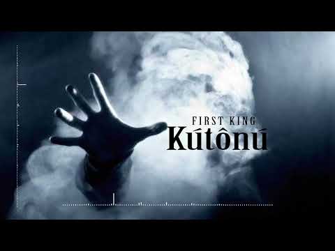 First king - kútônú