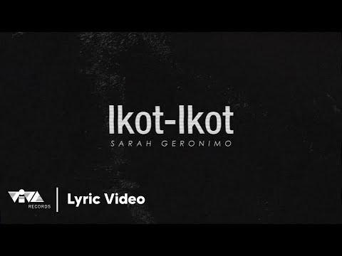 Ikot-Ikot - Sarah Geronimo (Official Lyric Video)