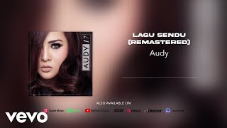 Download lagu Audy - Lagu Sendu (Remastered) mp3 Download lagu Audy - Lagu Sendu (Remastered) mp3