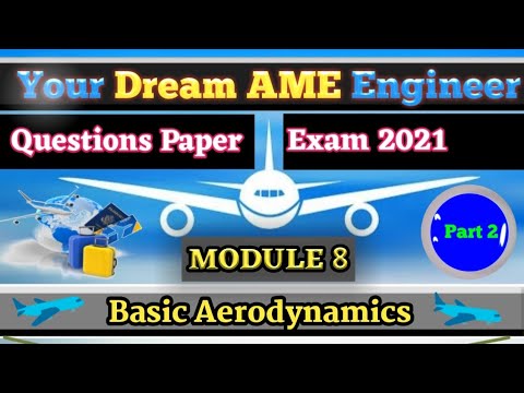Module 8 Aerodynamics || (DGCA, EASA, CAA, Questions)