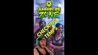 Quarantine Zone: The Last Check - Entering Restricted Areas & Checking Temps! | Horror Gameplay