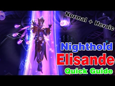 Elisande│Nighthold│QUICK GUIDE (Normal & Heroic)