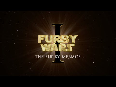 Furby Wars Episode I: The Furby Menace - Original Trailer
