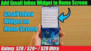 Galaxy S20/S20+: How to Add Gmail Inbox Widget to Home Screen