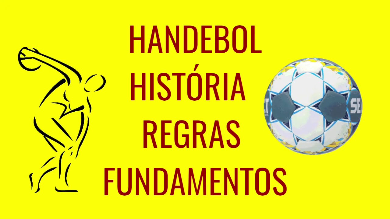 HANDEBOL - História, regras e fundamentos