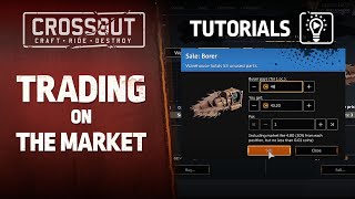 Crossout Tutorials: Trading on the Market