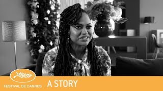 AVA DUVERNAY  Cannes 2018  A story  EV
