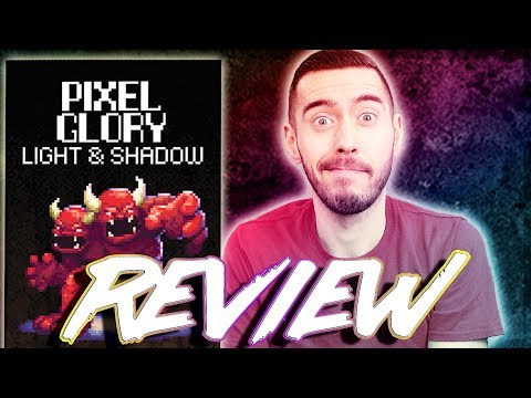 Review- Pixel Glory: Light & Shadow