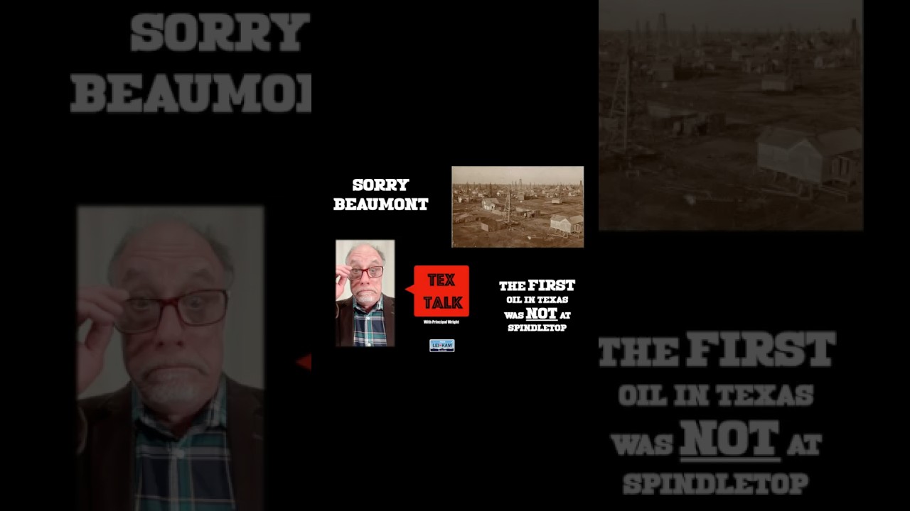 The First Oil Found in Texas was NOT Spindletop