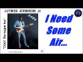 Luther 'Guitar Junior' Johnson - I Need Some Air (Kostas A~171)