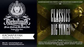 Kachafayah Sound "Classics and Big Tunes" mixed by DJ DREZ