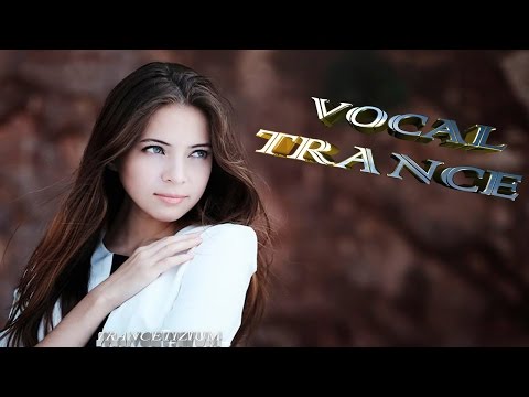 ✔ Favorites Vocal Trance June 2015  Full Female Uplifting Mix ★