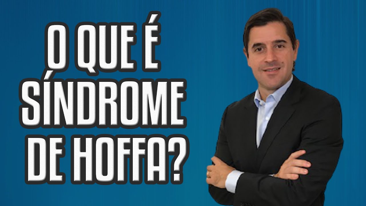 HOFFITE no JOELHO: CAUSAS e TRATAMENTO da SÍNDROME de HOFFA