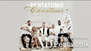 04  I&#39;ll Be Home For Christmas ~ Pentatonix (Audio)