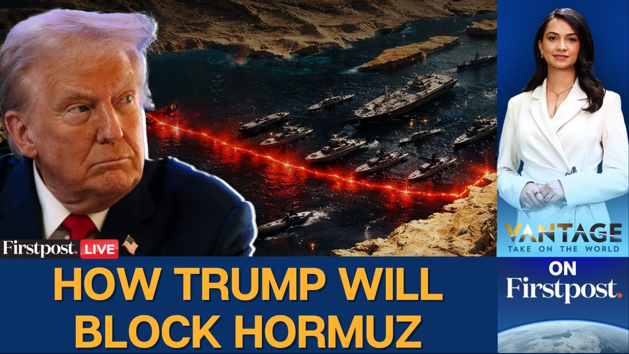 US Iran War LIVE: How a US Blockade on Iran in Strait of Hormuz Would Work | Vantage on Firstpost