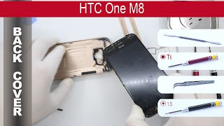 How to open 🔧 📱 the back cover (rear panel) HTC One M8 831c 0P6B700