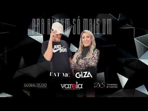 Pra Alguns  Só Mais Um - FAT MC & Giza (prod. GlobalStudio)