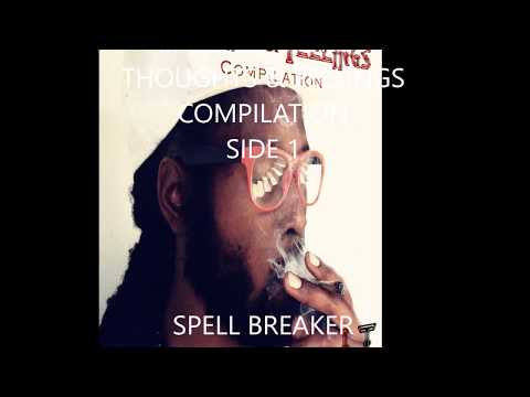 08. SPELL BREAKER - IJAHDAN TAURUS - THOUGHTS & FEELINGS COMPILATION (SIDE 1)