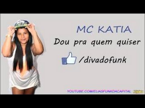 MC Katia - Do pra Quem Eu Quiser - Musica nova 2014 (DJ LD de Realengo) Lançamento 2014