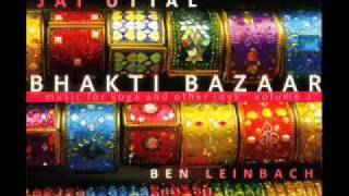 Jai Uttal & Ben Leinbach - Shyama Bolo (Bhakti Bazaar)