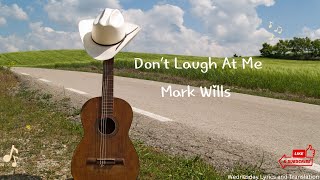 Don&#39;t Laugh At Me - Mark Wills // lyrics + myanmarsub