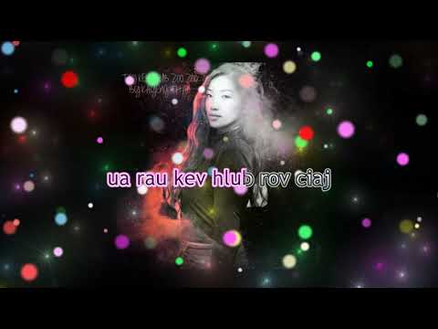 Txoj Kev Hlub Zoo Zoo - Kayeng Thao (Karaoke)