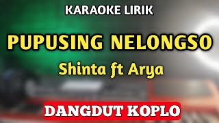 Download lagu PUPUSING NELONGSO KARAOKE NADA COWOK / NADA DUET VERSI SLOW KOPLO | Viral TikTok mp3