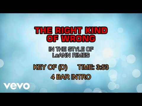 LeAnn Rimes - The Right Kind Of Wrong (Karaoke)