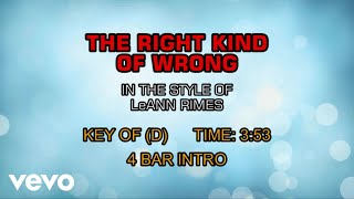 LeAnn Rimes - The Right Kind Of Wrong (Karaoke)