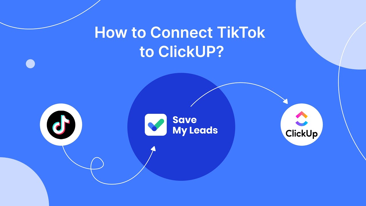 How to Connect TikTok to ClickUp How to Connect TikTok to ClickUp