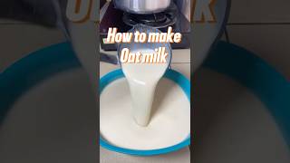 How to make oat milk with few ingredients #food #drink #easyrecipe