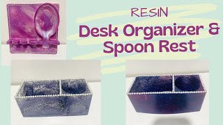 Beautiful Resin Desk Organizers & Kitchen Spoon Rest