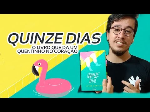 Quinze Dias, o livro que d um quentinho no corao | Mil Pginas