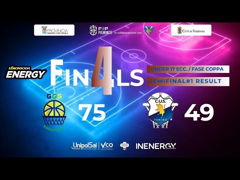 Final Four U17 Ecc. Coppa - 1^ Semifinale - GGS vs CUS Torino  -PART#2