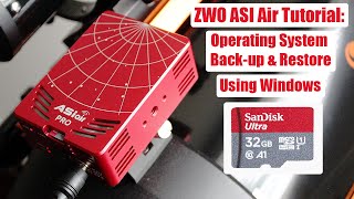 ZWO ASI Air Tutorial: Operating System Back-up and
