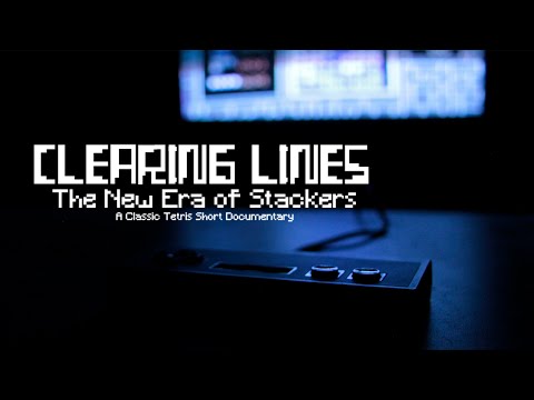 Clearing Lines: The New Era of Stackers (A Classic Tetris Short Documentary)