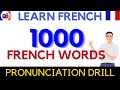 1000 Common French Words Practice French Pronunciation Vocabulary Drill