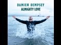 Damien Dempsey - You're the cure