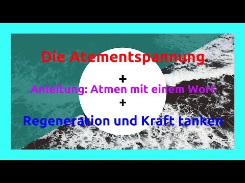 ► Atemübung ✰ Atementspannung ✰ Kraft holen ✰ Tinnitus ✰ Stressbewältigung ✰ Innere Ruhe und Frieden