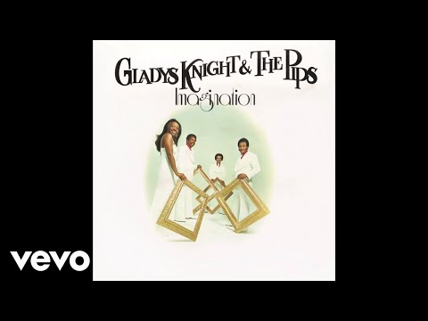 Gladys Knight & The Pips - I've Got to Use My Imagination (Audio)